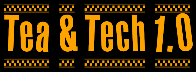 Tea & Tech 1.0